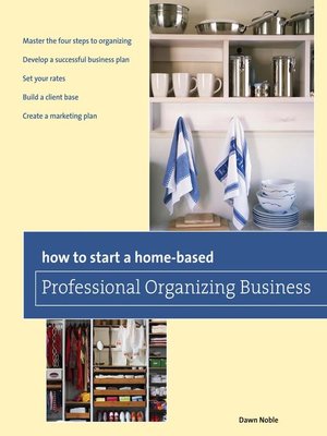 cover image of How to Start a Home-based Professional Organizing Business
